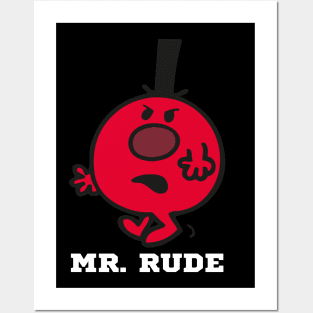 MR. RUDE Posters and Art